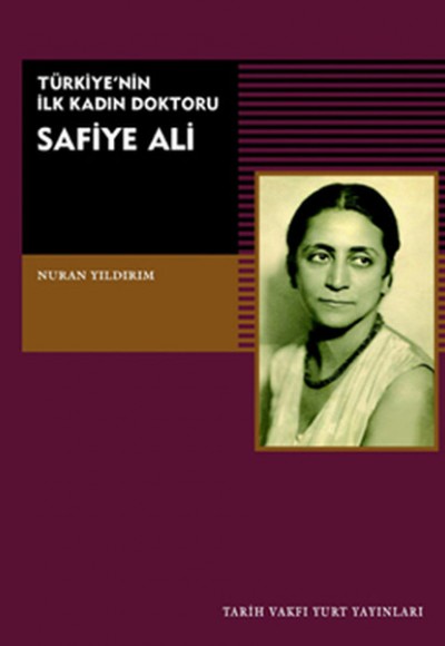 Türkiye'nin İlk Kadın Doktoru Safiye Ali