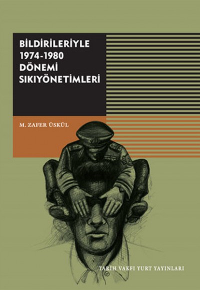 Bildirileriyle 1974-1980 Dönemi Sıkıyönetimleri