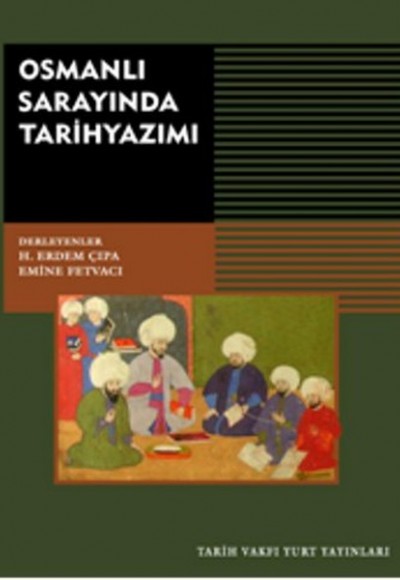 Osmanlı Sarayında Tarih Yazımı