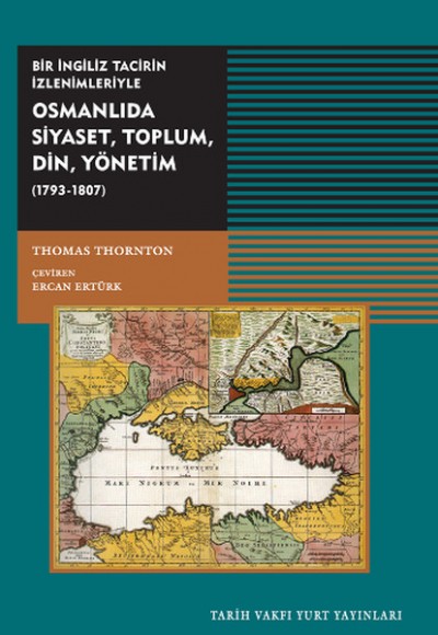 Osmanlıda Siyaset,Toplum, Din, Yönetim ( 1793-1807)