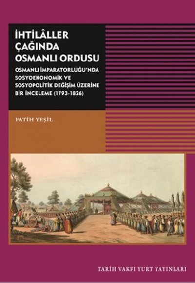 İhtilaller Çağında Osmanlı Ordusu