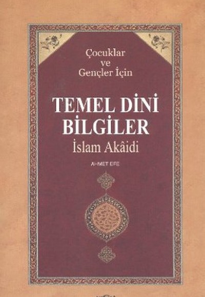 Çocuklar ve Gençler İçin Temel Dini Bilgiler