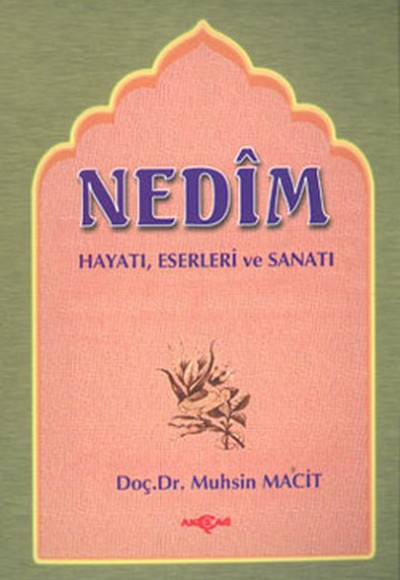 Nedim Hayatı Eserleri Sanatı