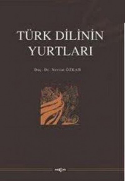 Türk Dilinin Yurtları