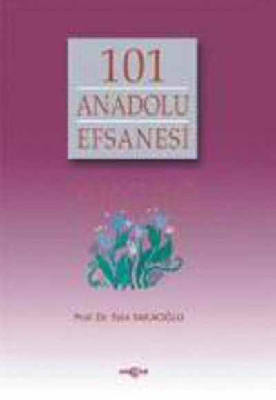 101 Anadolu Efsanesi