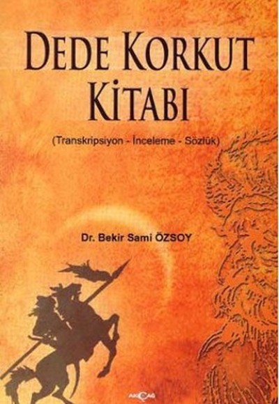 Dede Korkut Kitabı(Transkripsiyon - İnceleme - Sözlük)