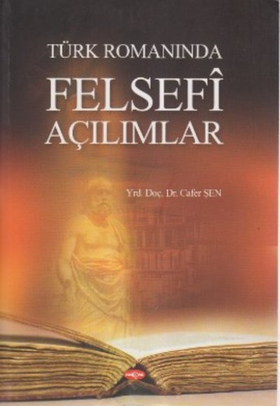 Türk Romanında Felsefi Açılımlar