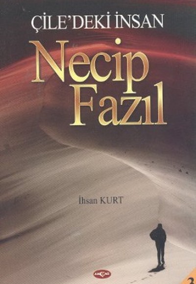 Çile'deki İnsan Necip Fazıl