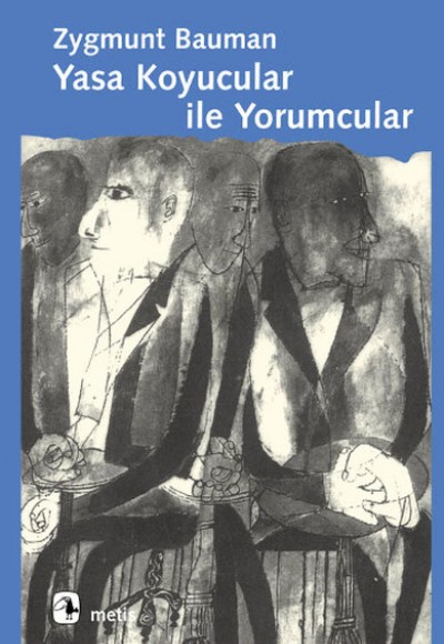 Yasa Koyucular İle Yorumcular