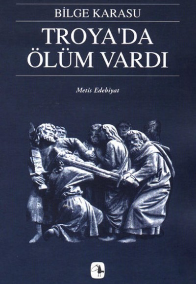 Troyada Ölüm Vardı