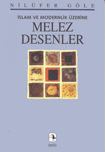 Melez Desenler / İslam ve Modernlik Üzerine