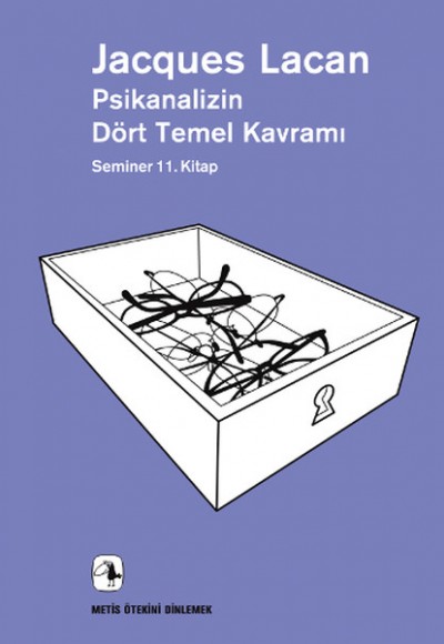 Psikanalizin Dört Temel Kavramı  Seminer 11. Kitap