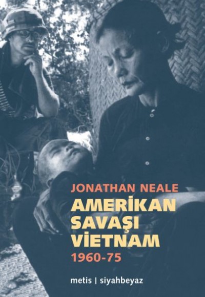 Amerikan Savaşı Vietnam 1960 - 1975