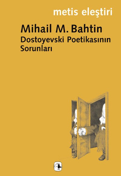 Dostoyevski Poetikasının Sorunları