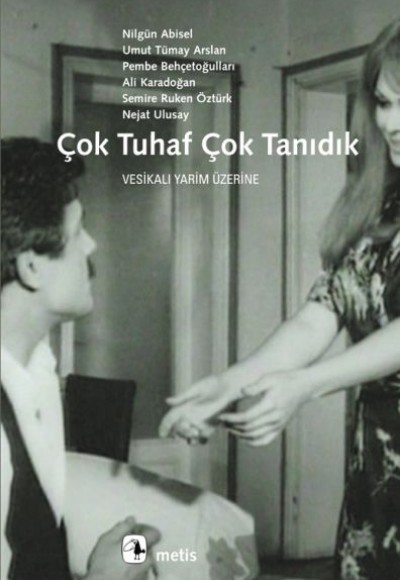 Çok Tuhaf Çok Tanıdık