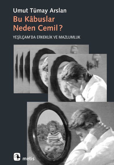 Bu Kabuslar Neden Cemil?