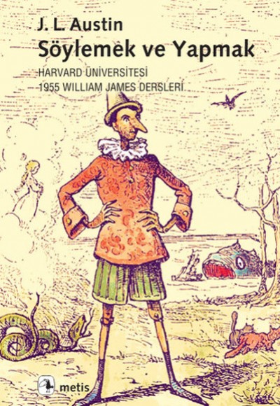 Söylemek ve Yapmak  Harvard Üniversitesi 1955 William James Dersleri