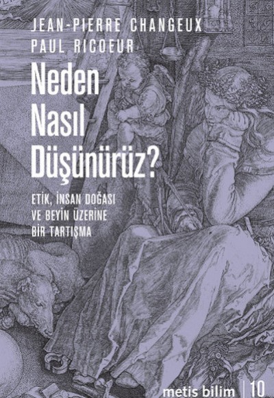 Neden Nasıl Düşünürüz?  Etik, İnsan Doğası ve Beyin Üzerine Bir Tartışma