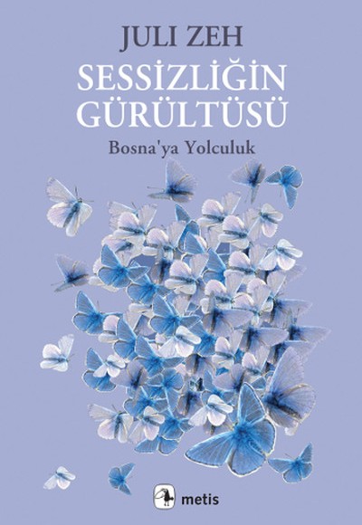 Sessizliğin Gürültüsü  Bosna'ya Yolculuk