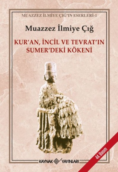 Kur’an İncil ve Tevrat’ın Sümer’deki Kökeni