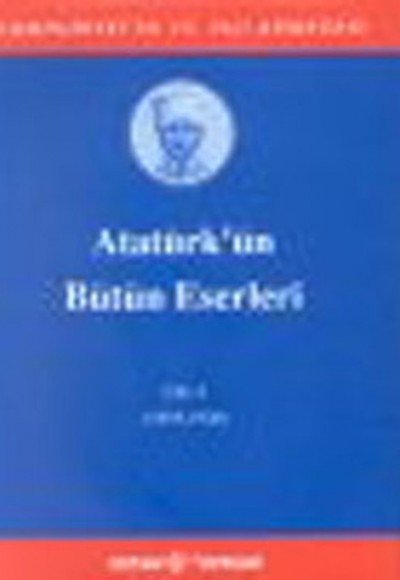 Atatürk'ün Bütün Eserleri Cilt: 06 (Ciltli)