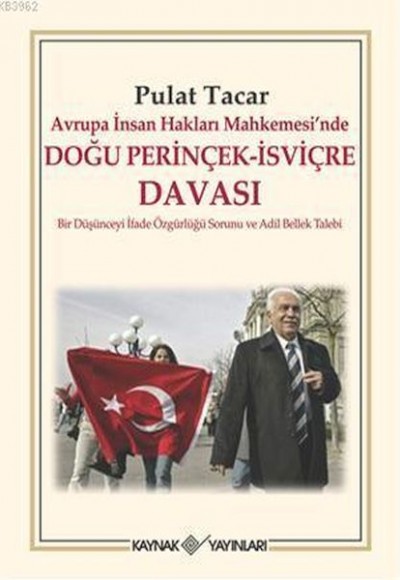 Avrupa İnsan Hakları Mahkemesi’nde Doğu Perinçek - İsviçre Davası