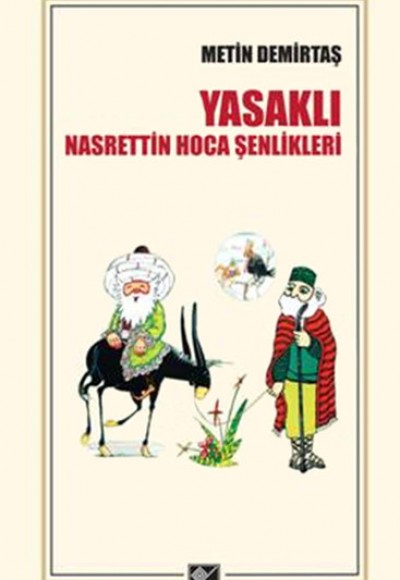 Yasaklı Nasrettin Hoca Şenlikleri