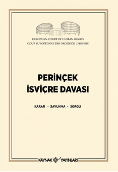 Perinçek İsviçre Davası  Karar - Savunma - Sorgu