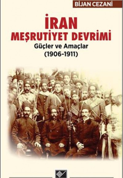 İran Meşrutiyet Devrimi - Güçler ve Amaçlar (1906-1911)