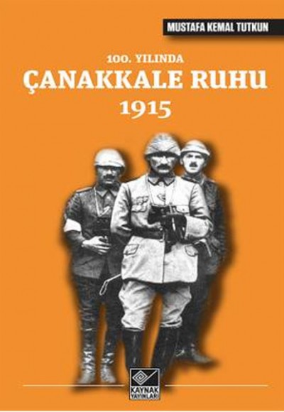 100. Yılında Çanakkale Ruhu 1915