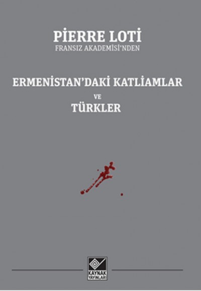 Ermenistan’daki Katliamlar ve Türkler