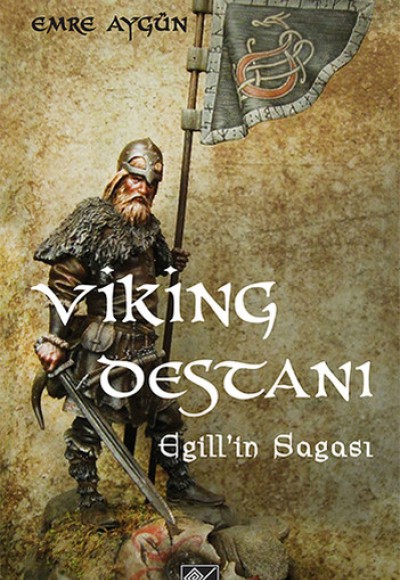 Viking Destanı  Egill’in Sagası