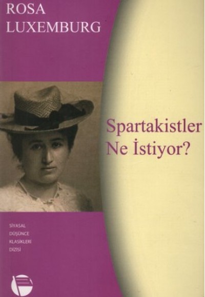 Spartakistler Ne İstiyor?