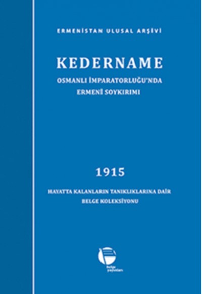 Kedername / Osmanlı İmparatorluğu'nda Ermeni Soykırımı