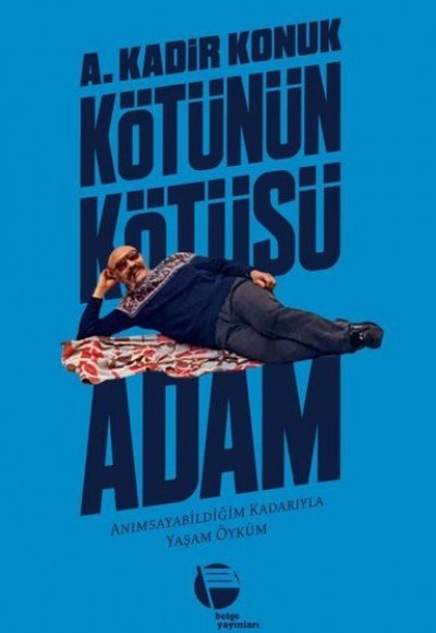 Kötünün Kötüsü Adam