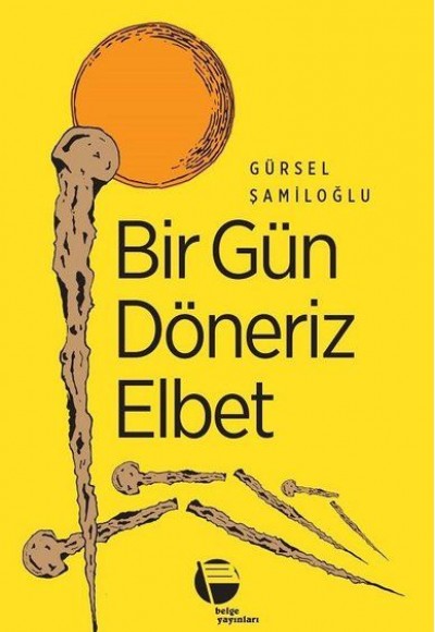 Bir Gün Döneriz Elbet