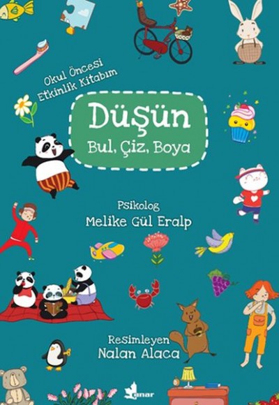 Düşün, Bul, Çiz, Boya - Okul Öncesi Etkinlik Kitabım