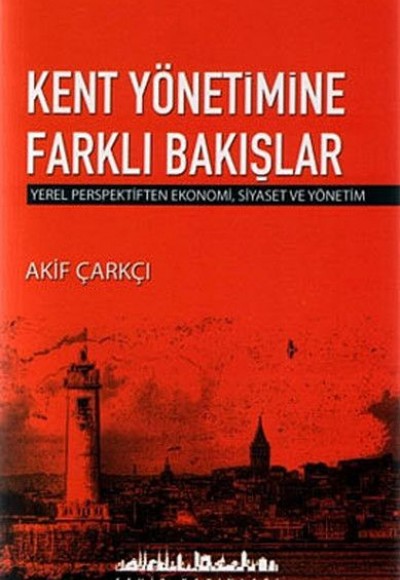 Kent Yönetimine Farklı Bakışlar