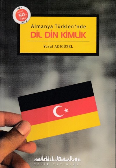 Dil Din Kimlik: Almanya Türkleri'nde