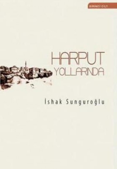 Harput Yollarında (4 Cilt - 2 Kitap)