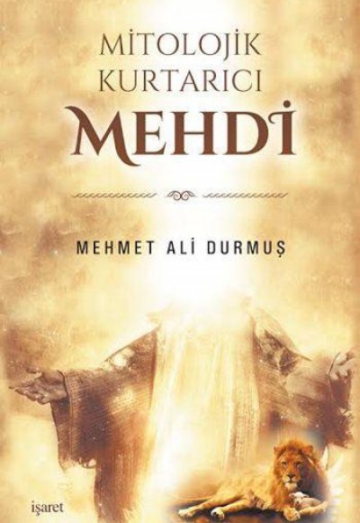 Mitolojik Kurtarıcı Mehdi