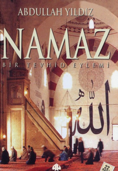 Namaz Bir Tevhid Eylemi