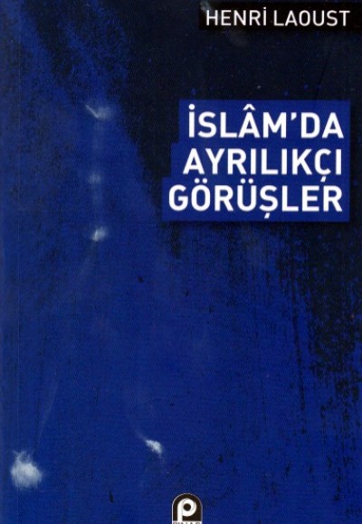 İslam'da Ayrılıkçı Görüşler