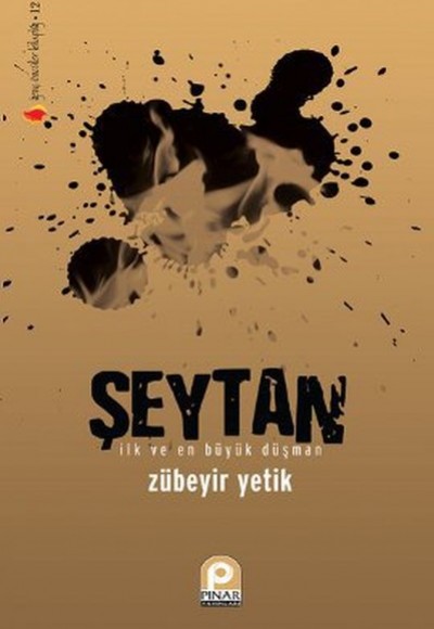 Şeytan  İlk ve En Büyük Düşman