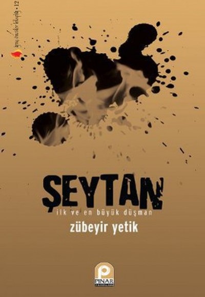 Şeytan  İlk ve En Büyük Düşman