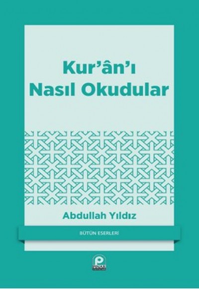 Kur'an'ı Nasıl Okudular?