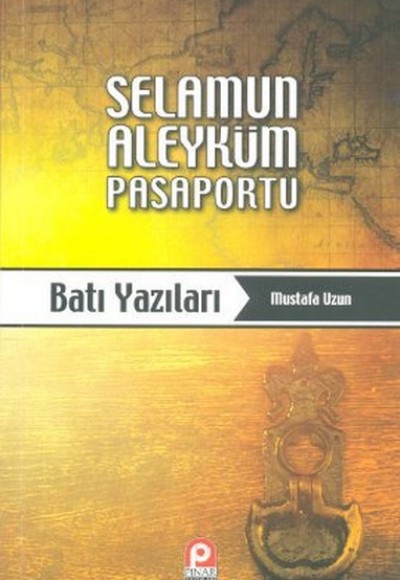 Selamun Aleyküm Pasaportu: Batı Yazıları