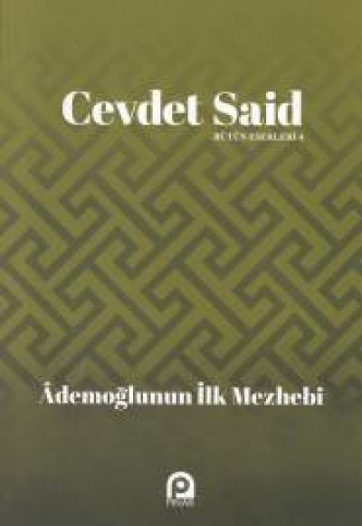 Ademoğlunun İlk Mezhebi