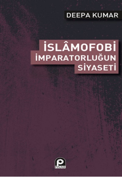 İslamofobi  İmparatorluğun Siyaseti