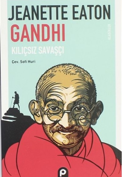 Gandhi Kılıçsız Savaşçı
